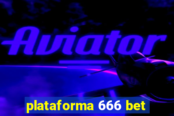 plataforma 666 bet